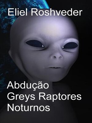 cover image of Abdução Greys Raptores Noturnos